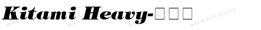 Kitami Heavy字体转换